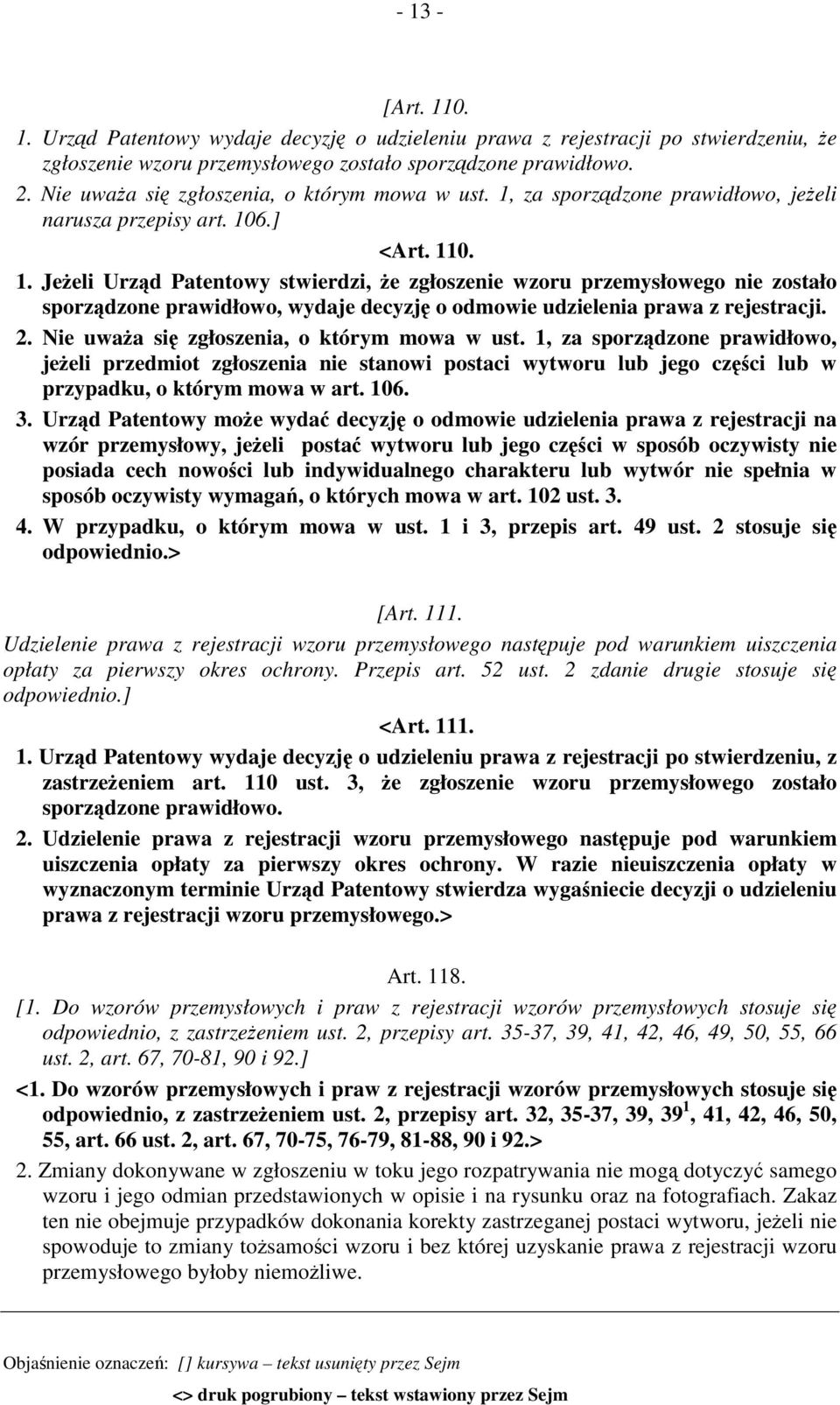 za sporządzone prawidłowo, jeżeli narusza przepisy art. 10