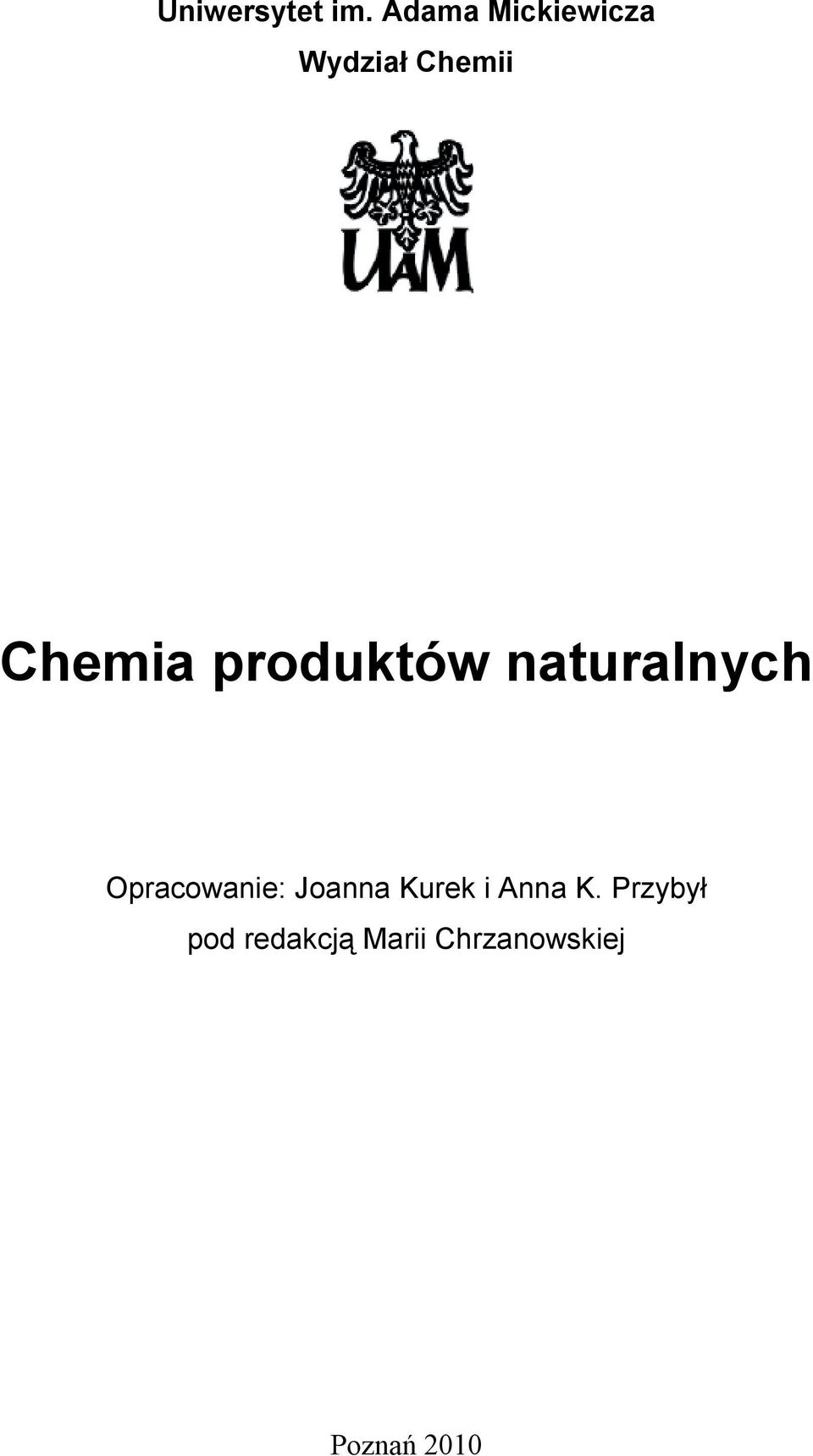 produktów naturalnych pracowanie: Joanna