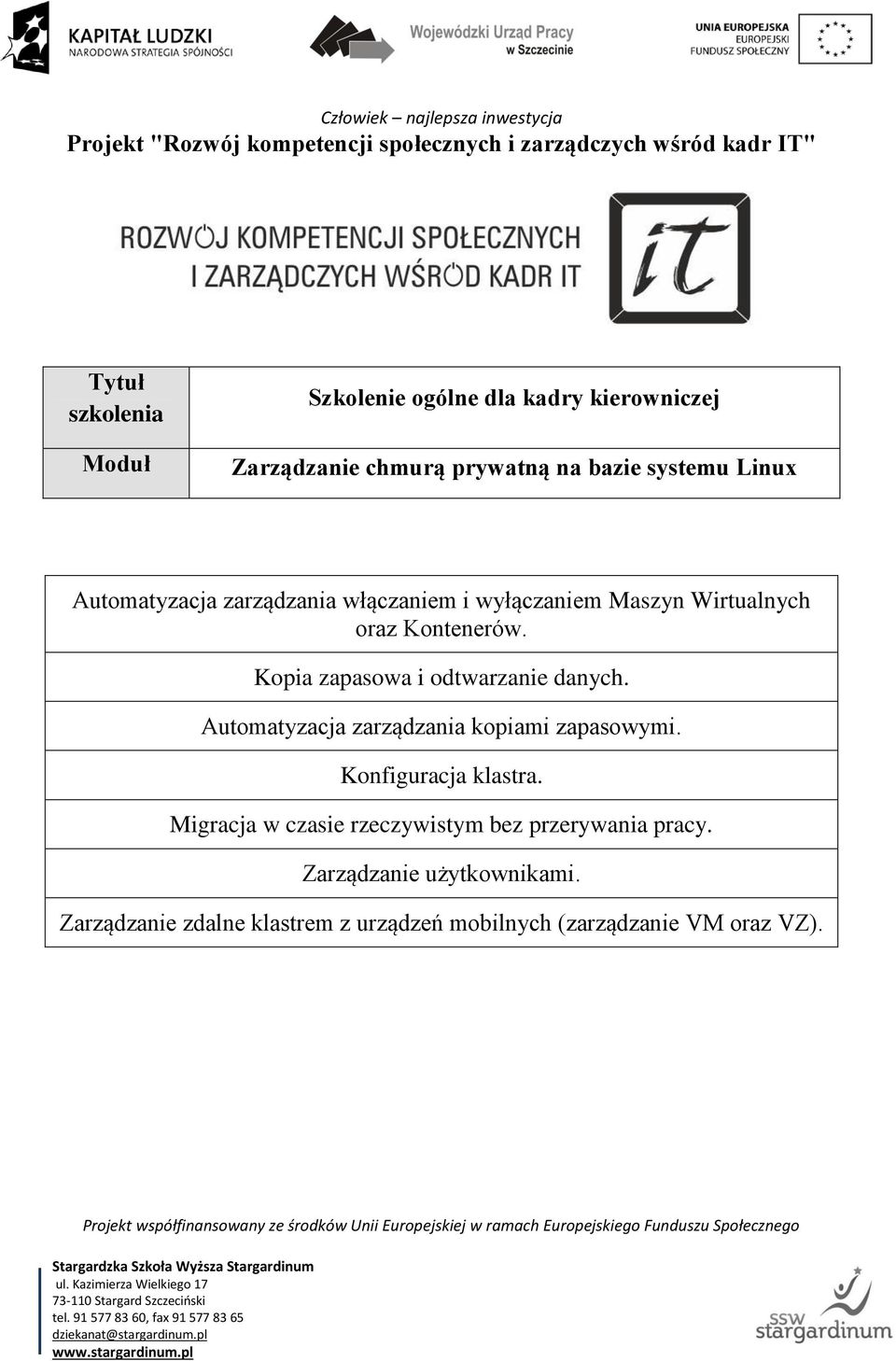 Automatyzacja zarządzania kopiami zapasowymi. Konfiguracja klastra.