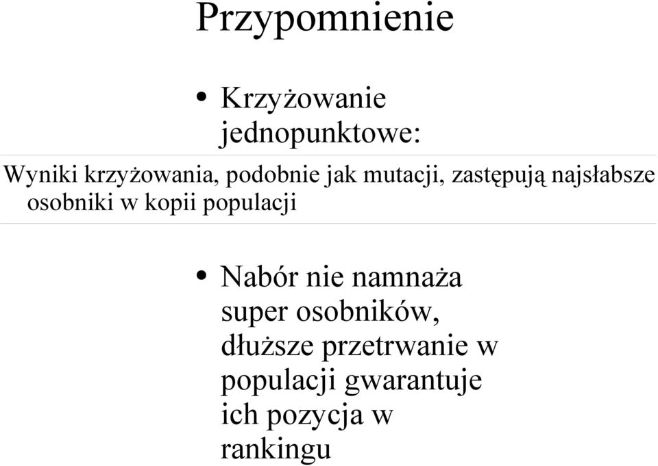 osobniki w kopii populacji Nabór nie namnaża super