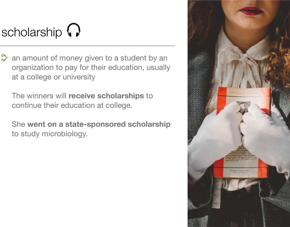 winners will receive scholarships to continue their education at