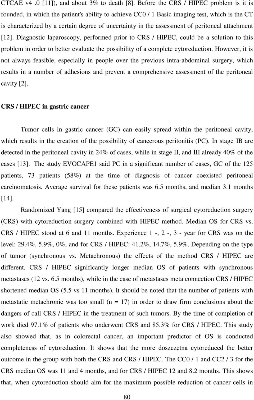 assessment of peritoneal attachment [12].