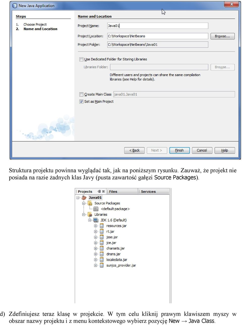 Source Packages). d) Zdefiniujesz teraz klasę w projekcie.