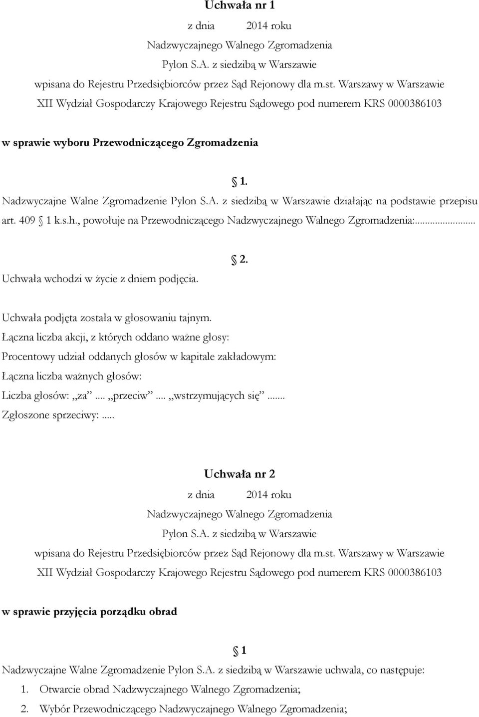 .. 2. Zgłoszone sprzeciwy:.