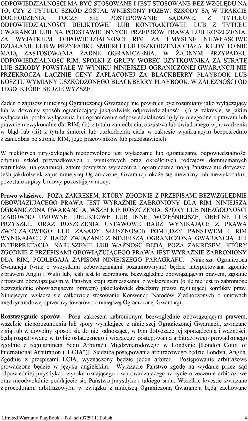 PRZYPADKU ŚMIERCI LUB USZKODZENIA CIAŁA, KIEDY TO NIE MAJĄ ZASTOSOWANIA ŻADNE OGRANICZENIA.