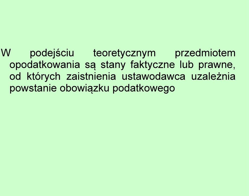 prawne, od których zaistnienia