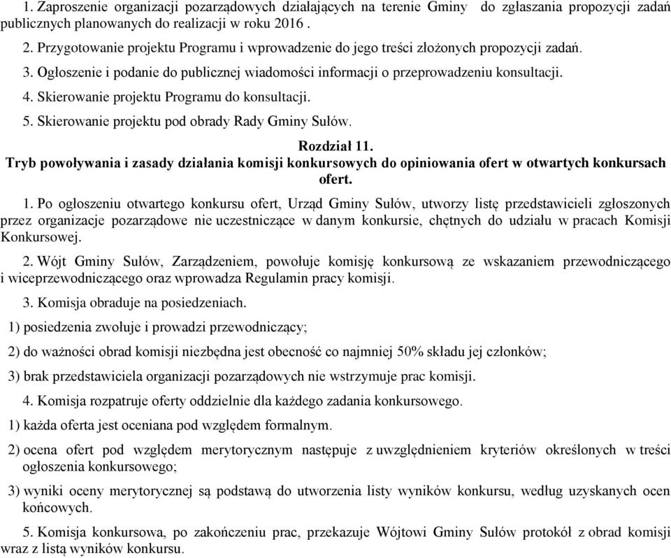 Skierowanie projektu Programu do konsultacji. 5. Skierowanie projektu pod obrady Rady Gminy Sułów. Rozdział 11.