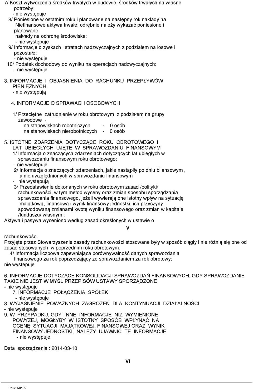 nadzwyczajnych: 3. INFORMACJE I OBJAЊNIENIA DO RACHUNKU PRZEPЈYWУW PIENIКЇNYCH. - nie wystкpuj 4.