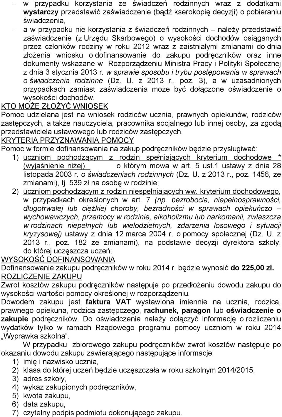 dofinansowanie do zakupu podręczników oraz inne dokumenty wskazane w Rozporządzeniu Ministra Pracy i Polityki Społecznej z dnia 3 stycznia 2013 r.