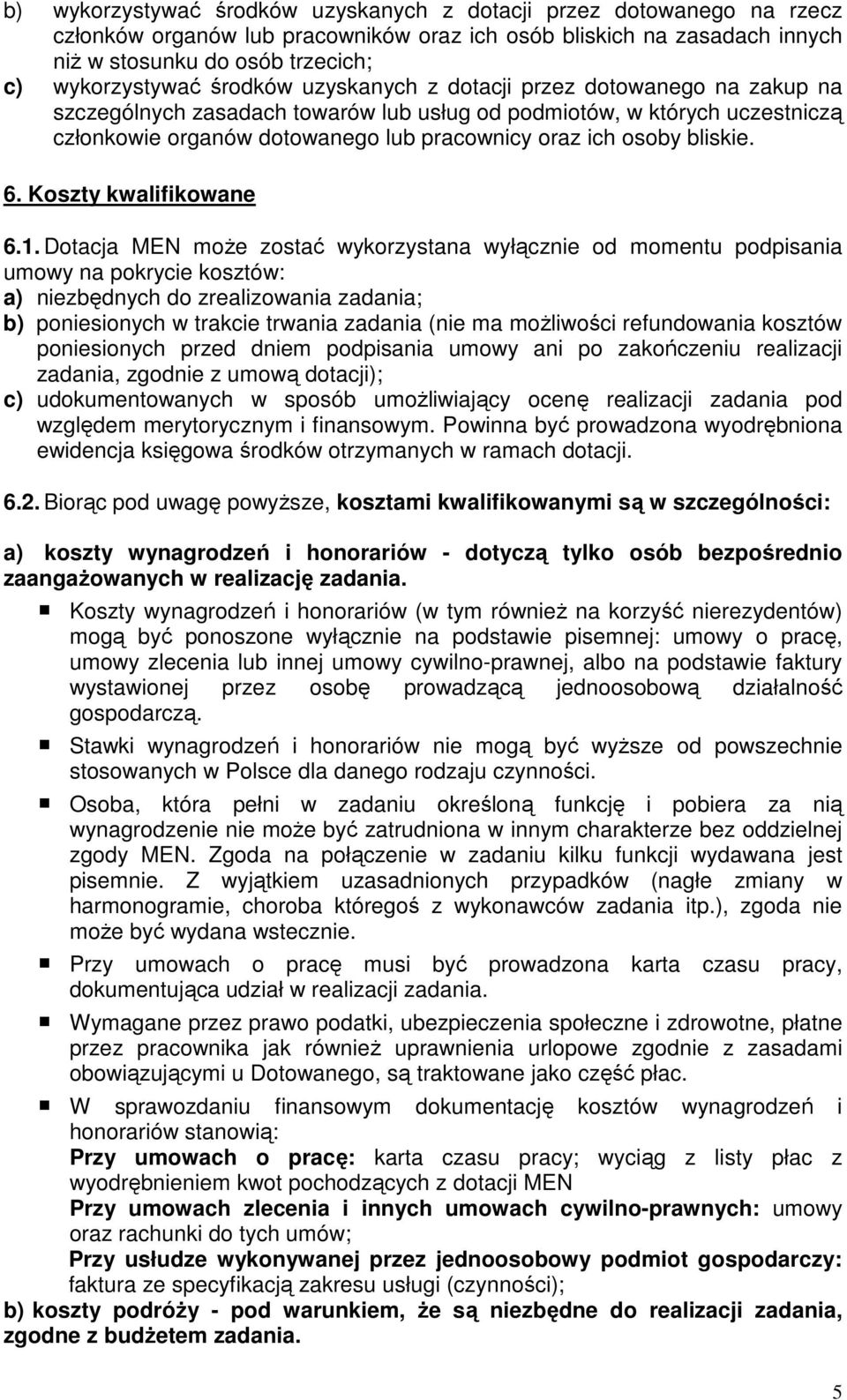 bliskie. 6. Koszty kwalifikowane 6.1.