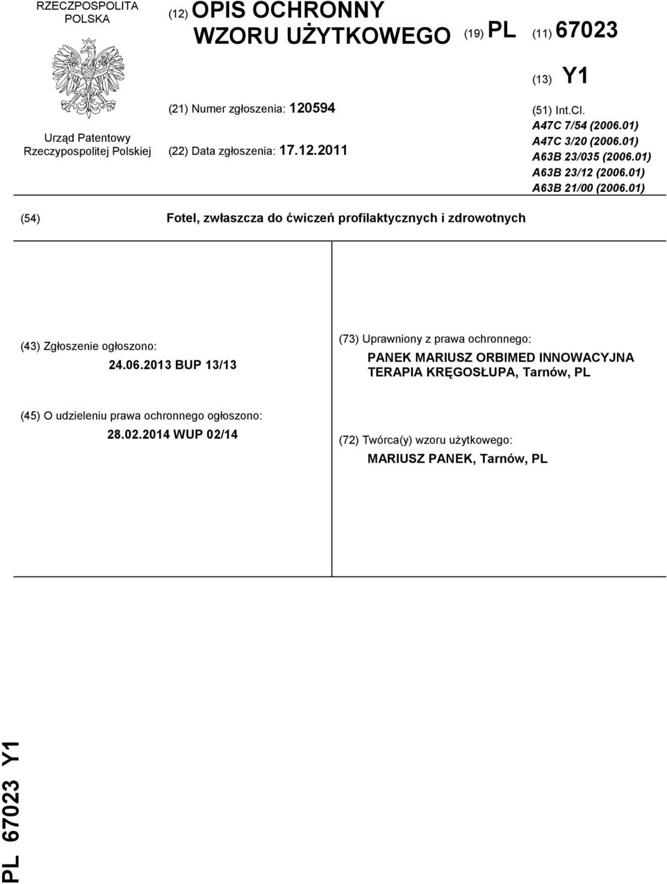 01) (54) Fotel, zwłaszcza do ćwiczeń profilaktycznych i zdrowotnych (43) Zgłoszenie ogłoszono: 24.06.