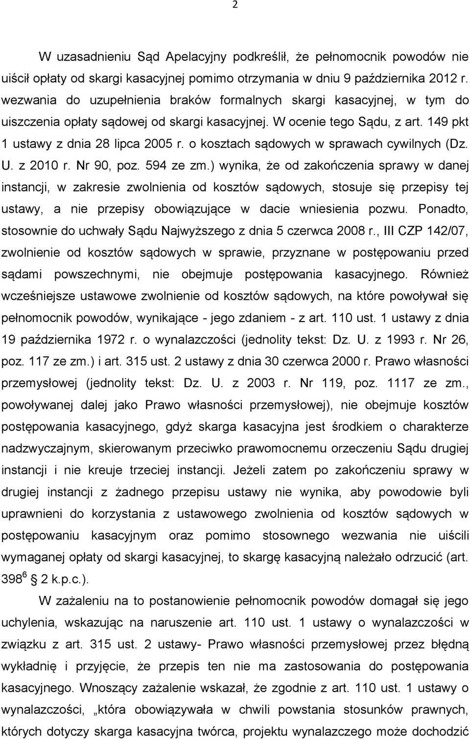 o kosztach sądowych w sprawach cywilnych (Dz. U. z 2010 r. Nr 90, poz. 594 ze zm.