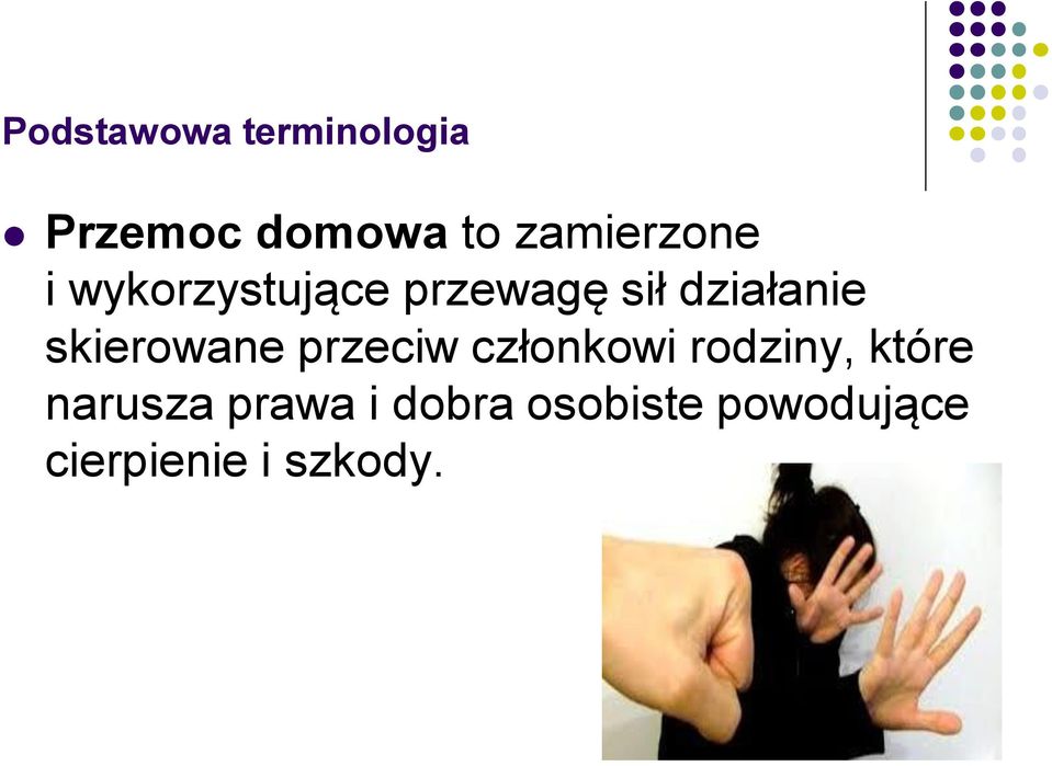 działanie skierowane przeciw członkowi rodziny,