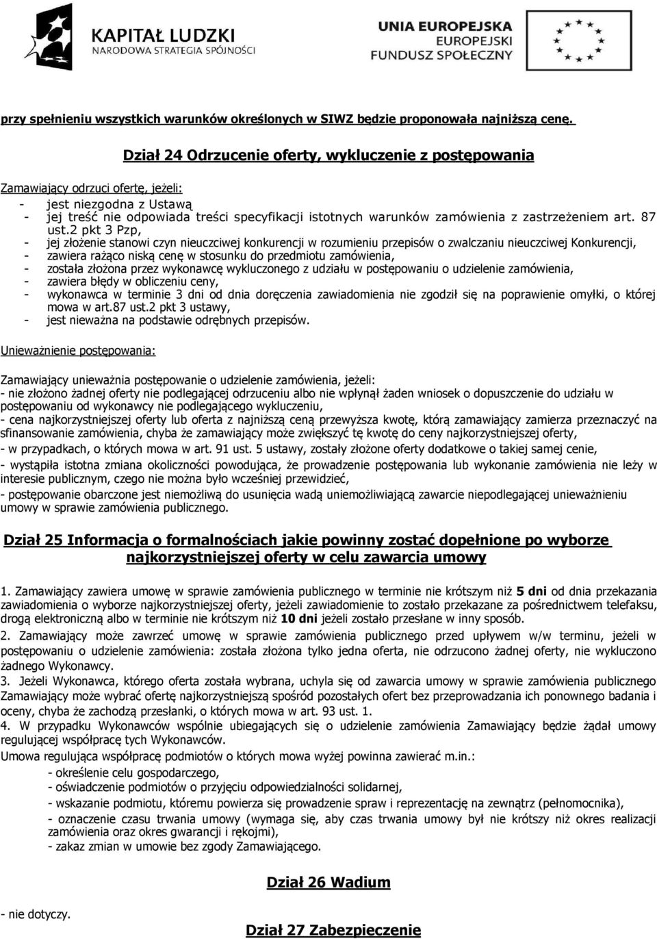 zastrzeżeniem art. 87 ust.