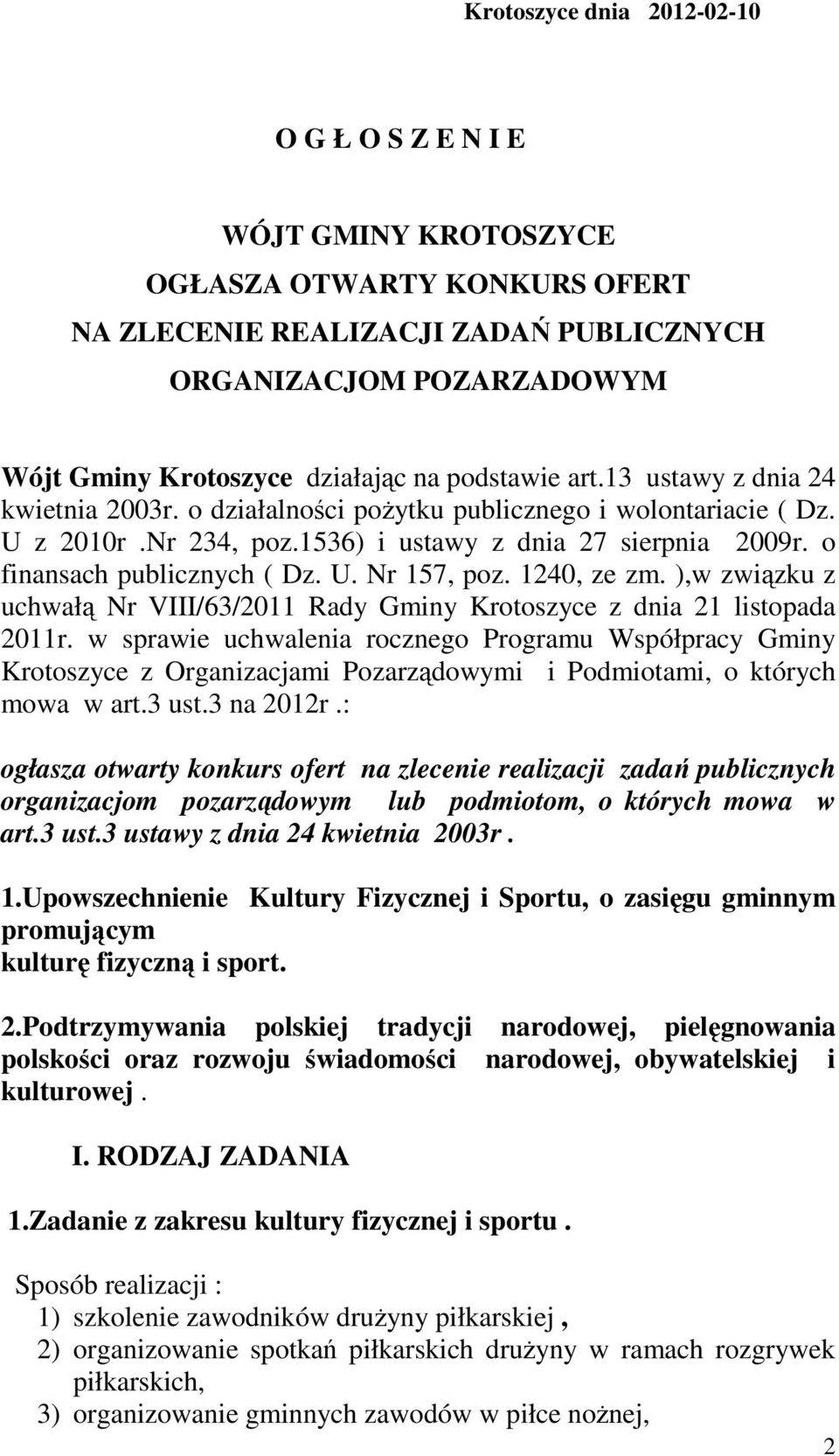 o finansach publicznych ( Dz. U. Nr 157, poz. 1240, ze zm. ),w związku z uchwałą Nr VIII/63/2011 Rady Gminy Krotoszyce z dnia 21 listopada 2011r.