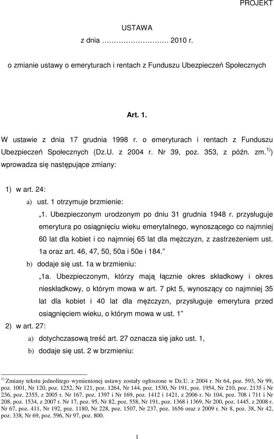 Ubezpieczonym urodzonym po dniu 31 grudnia 1948 r.