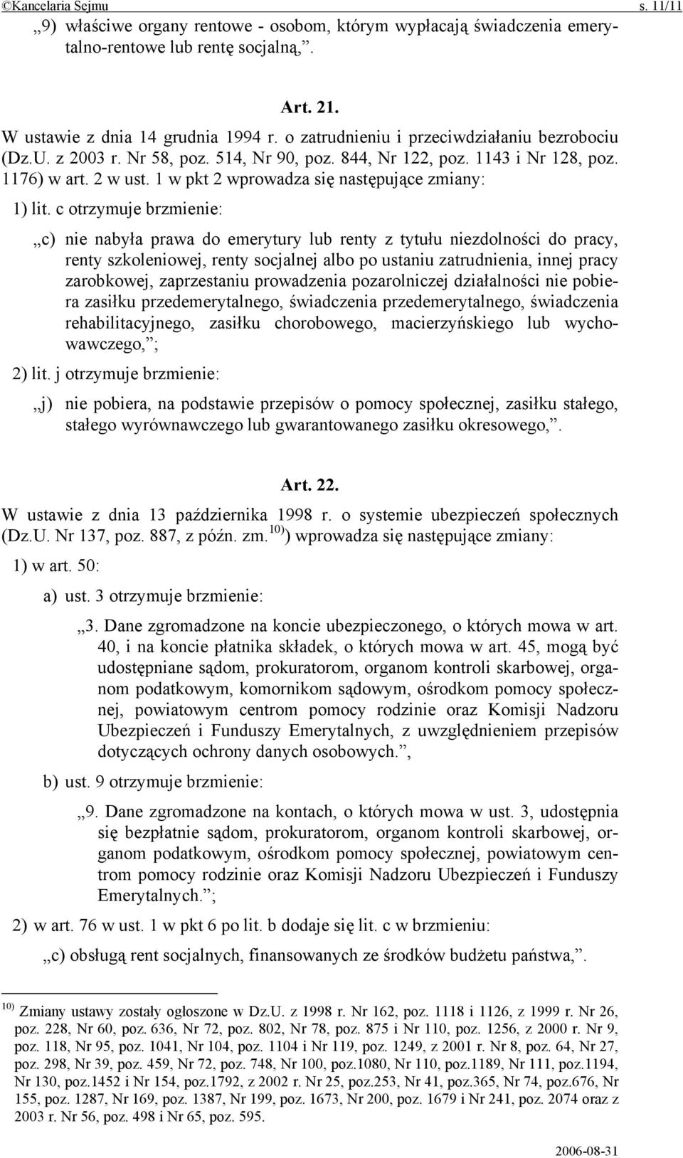 1 w pkt 2 wprowadza się następujące zmiany: 1) lit.