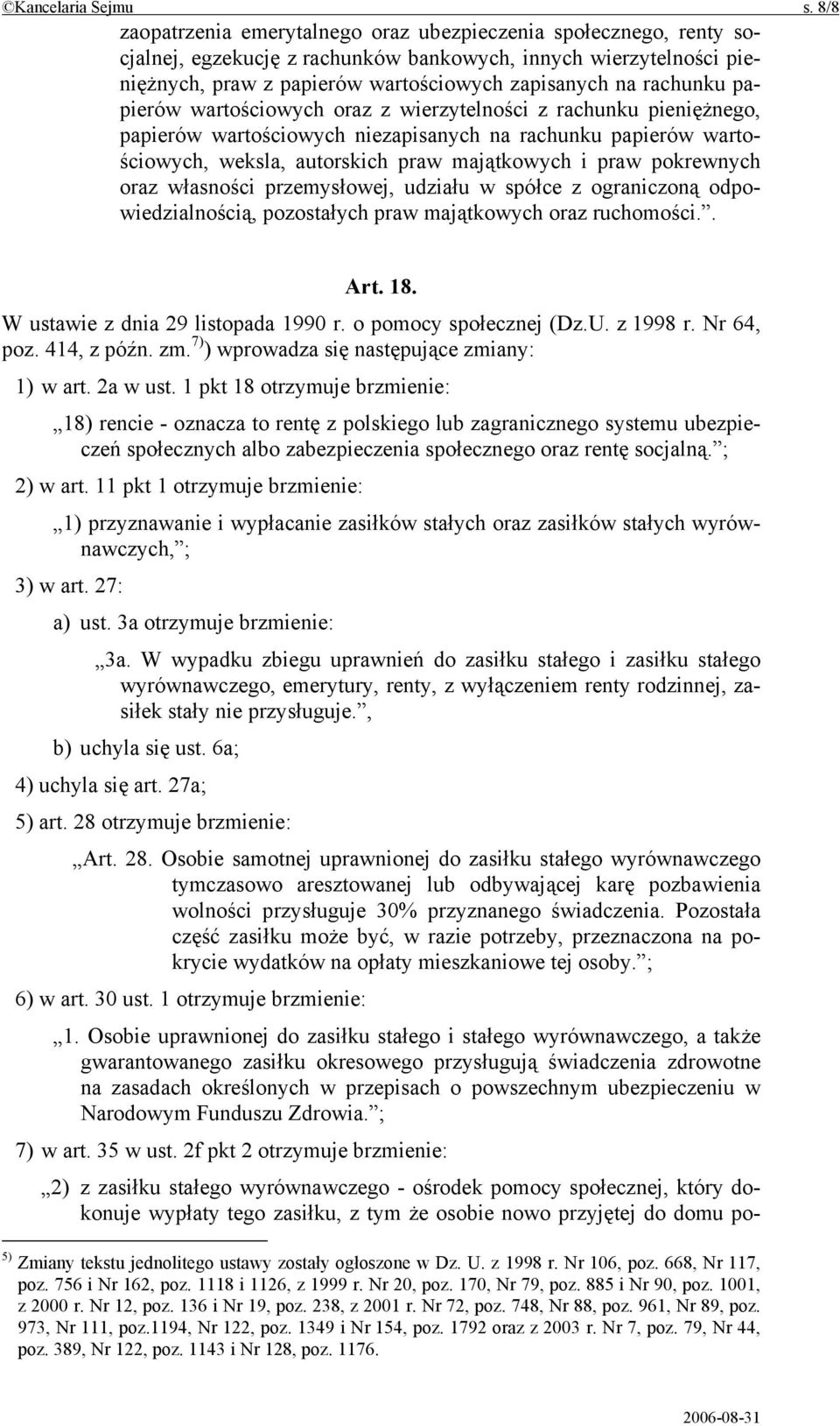 papierów wartościowych oraz z wierzytelności z rachunku pieniężnego, papierów wartościowych niezapisanych na rachunku papierów wartościowych, weksla, autorskich praw majątkowych i praw pokrewnych