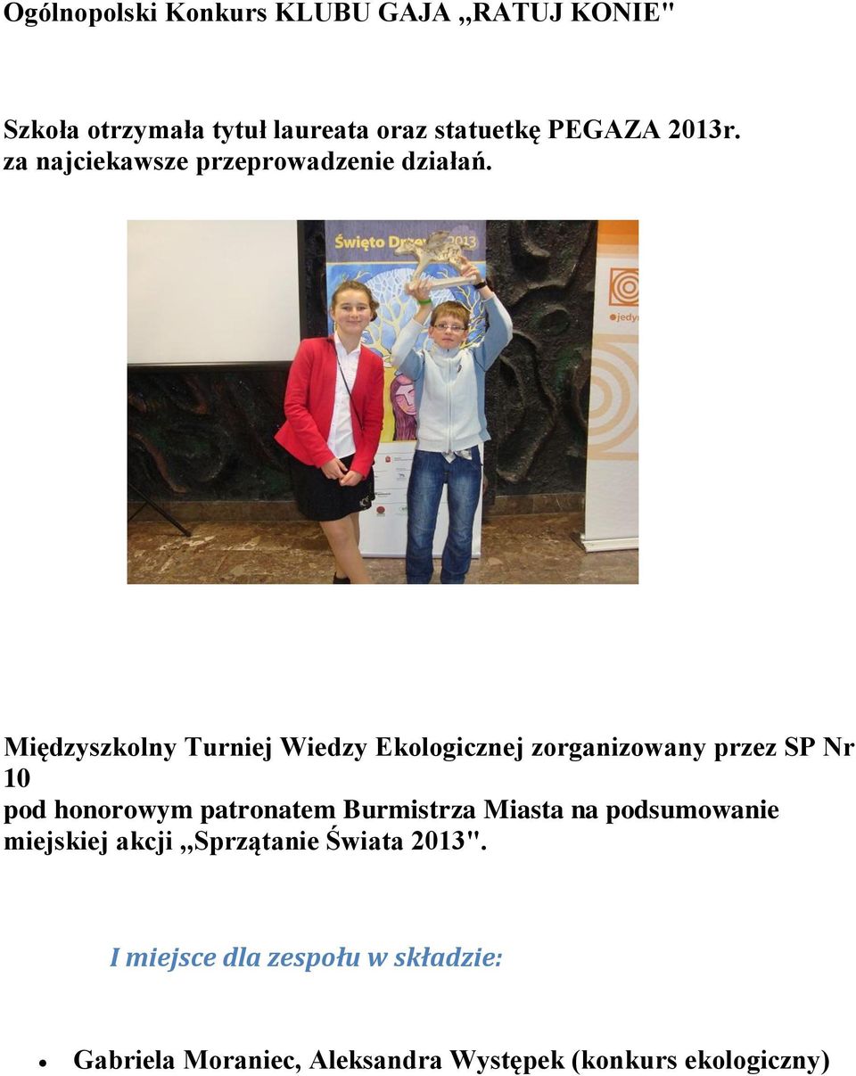 Międzyszkolny Turniej Wiedzy Ekologicznej zorganizowany przez SP Nr 10 pod honorowym patronatem