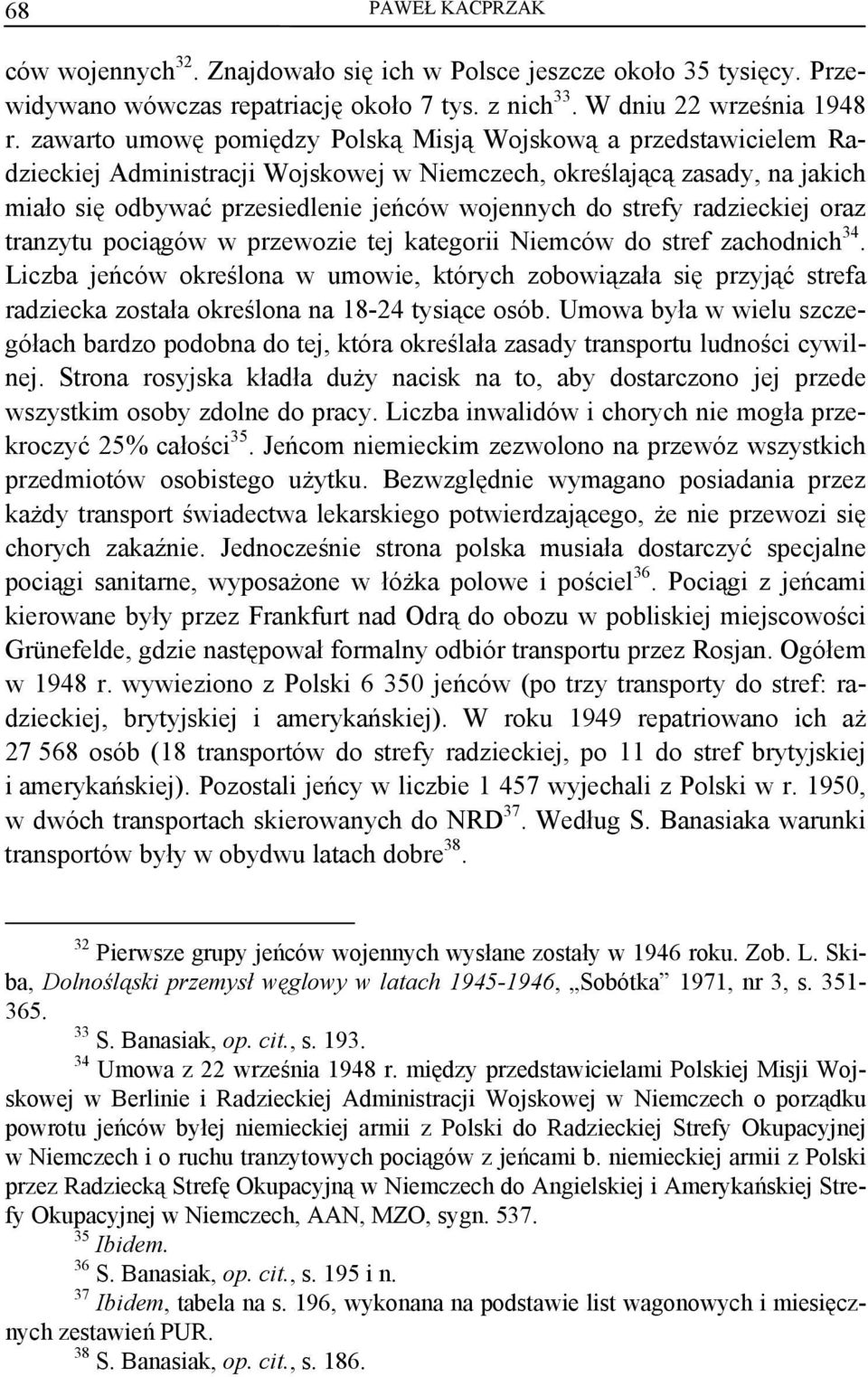 strefy radzieckiej oraz tranzytu pociągów w przewozie tej kategorii Niemców do stref zachodnich 34.