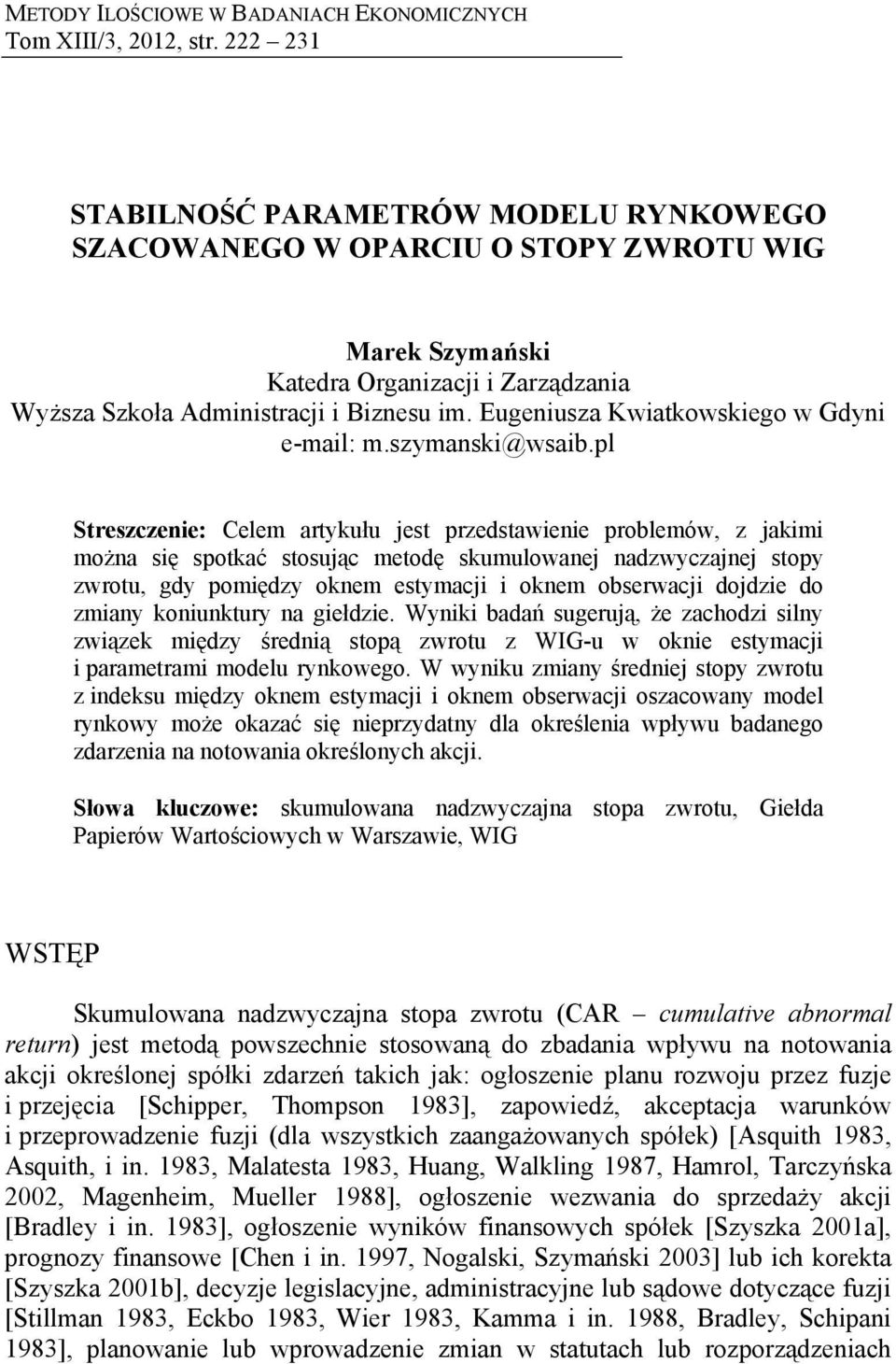 Eugeniusza Kwiatkowskiego w Gdyni e-mail: m.szymanski@wsaib.