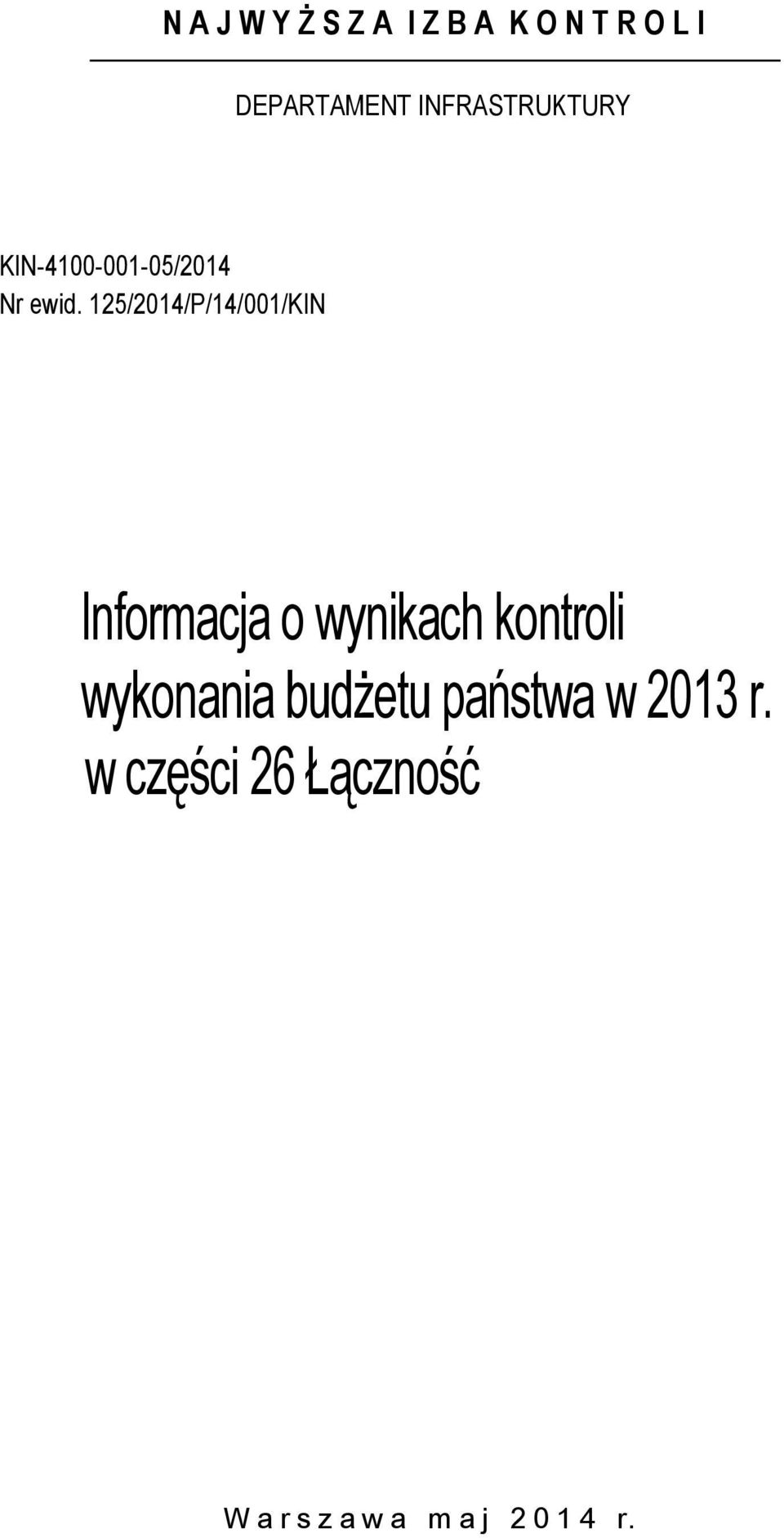 125/2014/P/14/001/KIN Informacja o wynikach kontroli