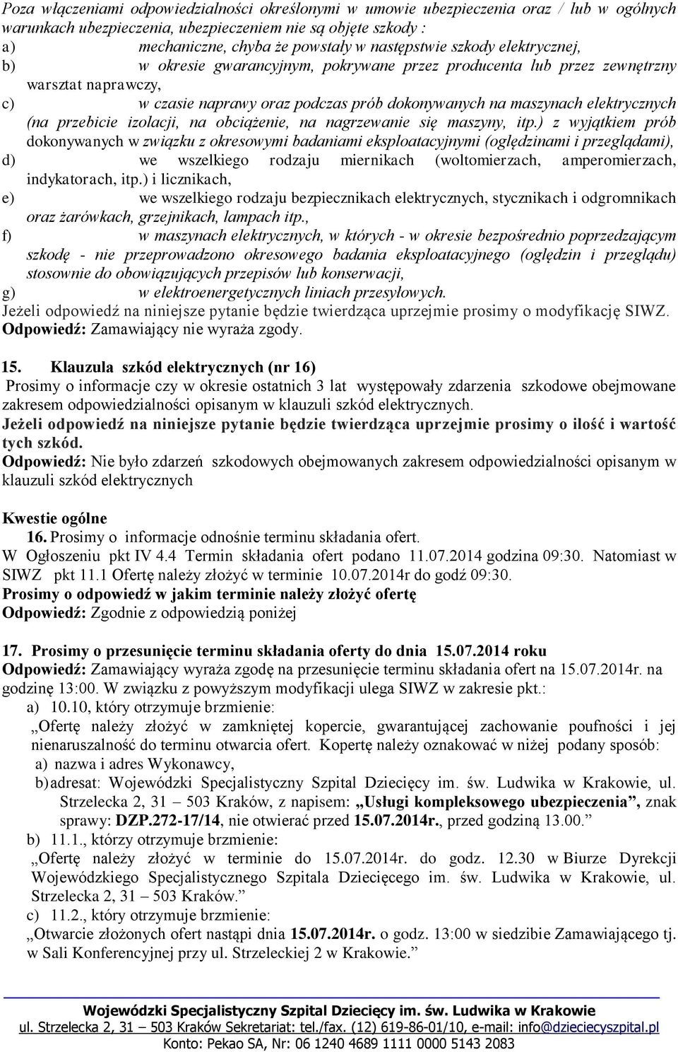 elektrycznych (na przebicie izolacji, na obciążenie, na nagrzewanie się maszyny, itp.