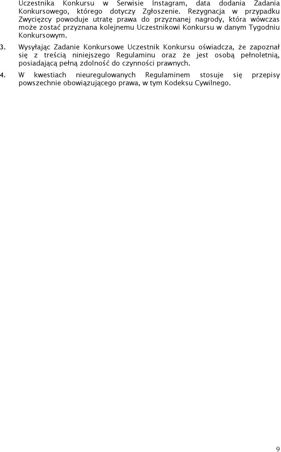 danym Tygodniu Konkursowym. 3.