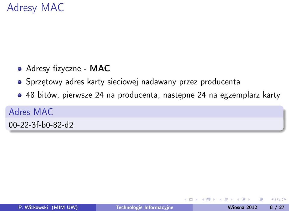 nast pne 24 na egzemplarz karty Adres MAC 00-22-3f-b0-82-d2 P.