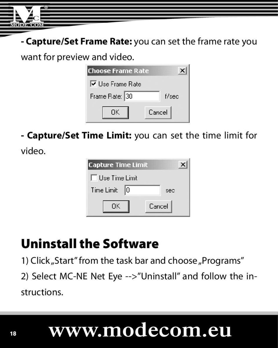 Uninstall the Software 1) Click Start from the task bar and choose Programs