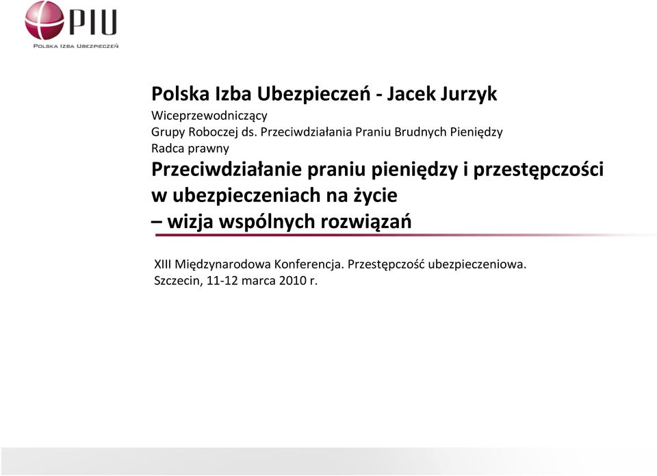 pieniędzy i przestępczości w ubezpieczeniach na życie wizja wspólnych rozwiązań