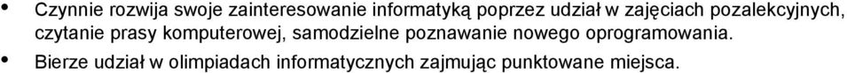 komputerowej, samodzielne poznawanie nowego oprogramowania.