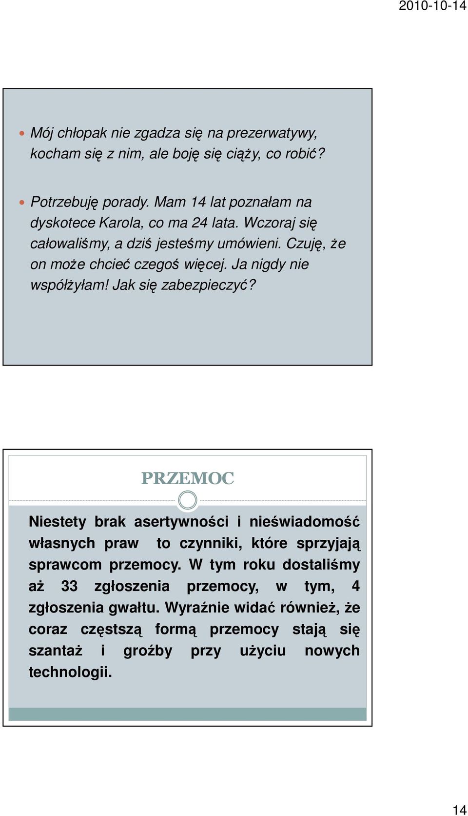 Ja nigdy nie współżyłam! Jak się zabezpieczyć?