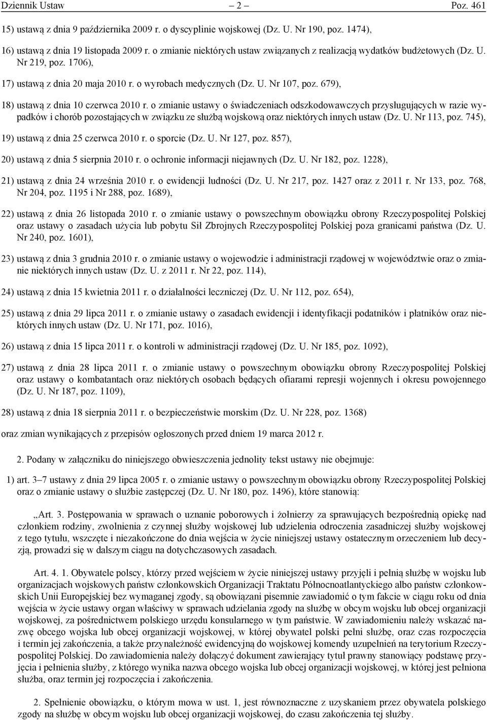 679), 18) ustawą z dnia 10 czerwca 2010 r.