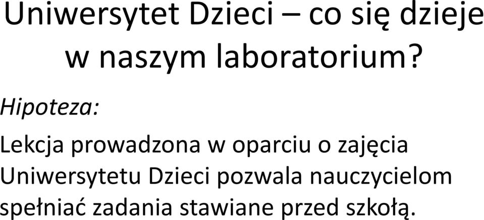 Lekcja prowadzona w oparciu o zajęcia