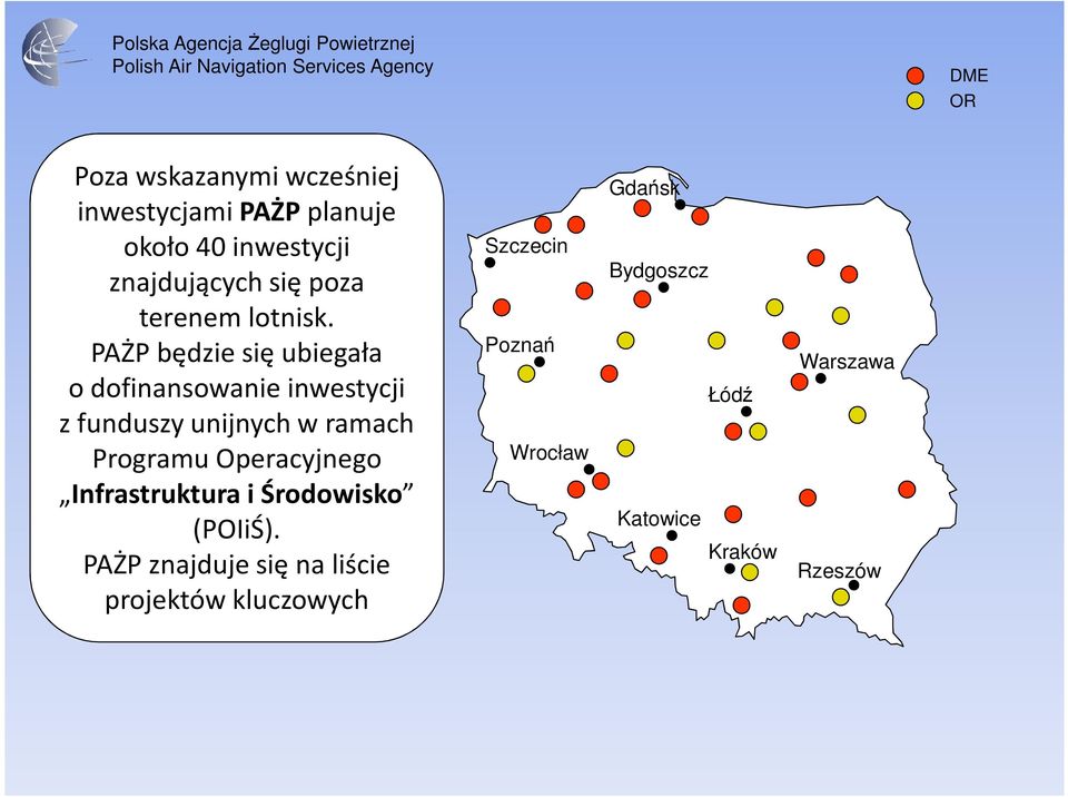 PAŻP będzie się ubiegała o dofinansowanie inwestycji z funduszy unijnych w ramach Programu