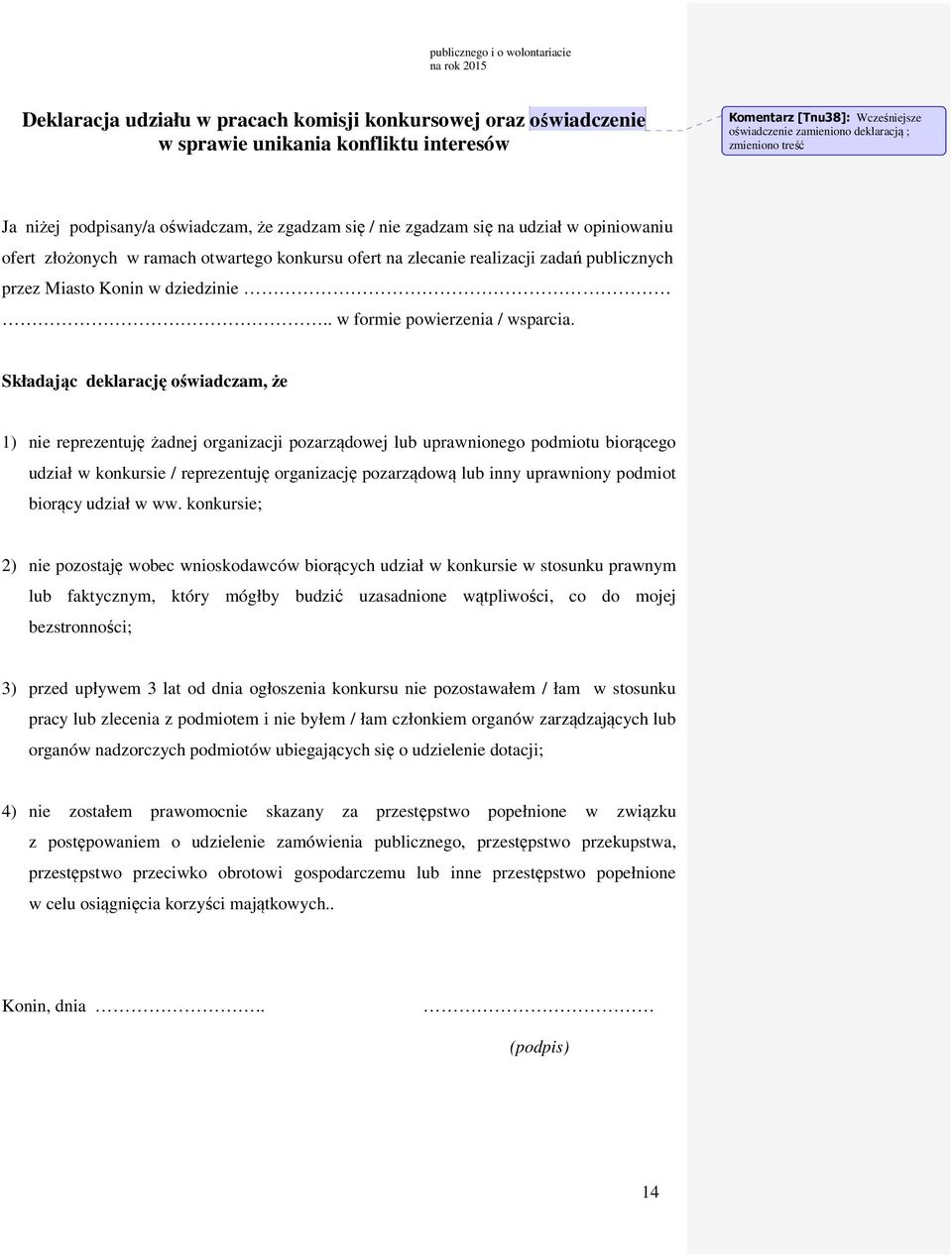 realizacji zadań publicznych przez Miasto Konin w dziedzinie.. w formie powierzenia / wsparcia.