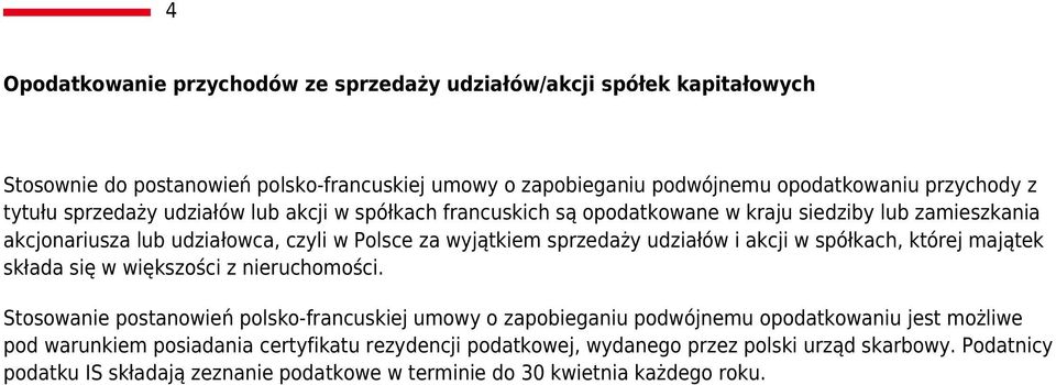 udziałów i akcji w spółkach, której majątek składa się w większości z nieruchomości.