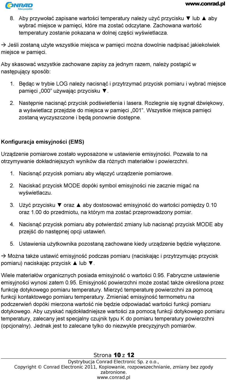 Aby skasować wszystkie zachowane zapisy za jednym razem, należy postąpić w następujący sposób: 1.