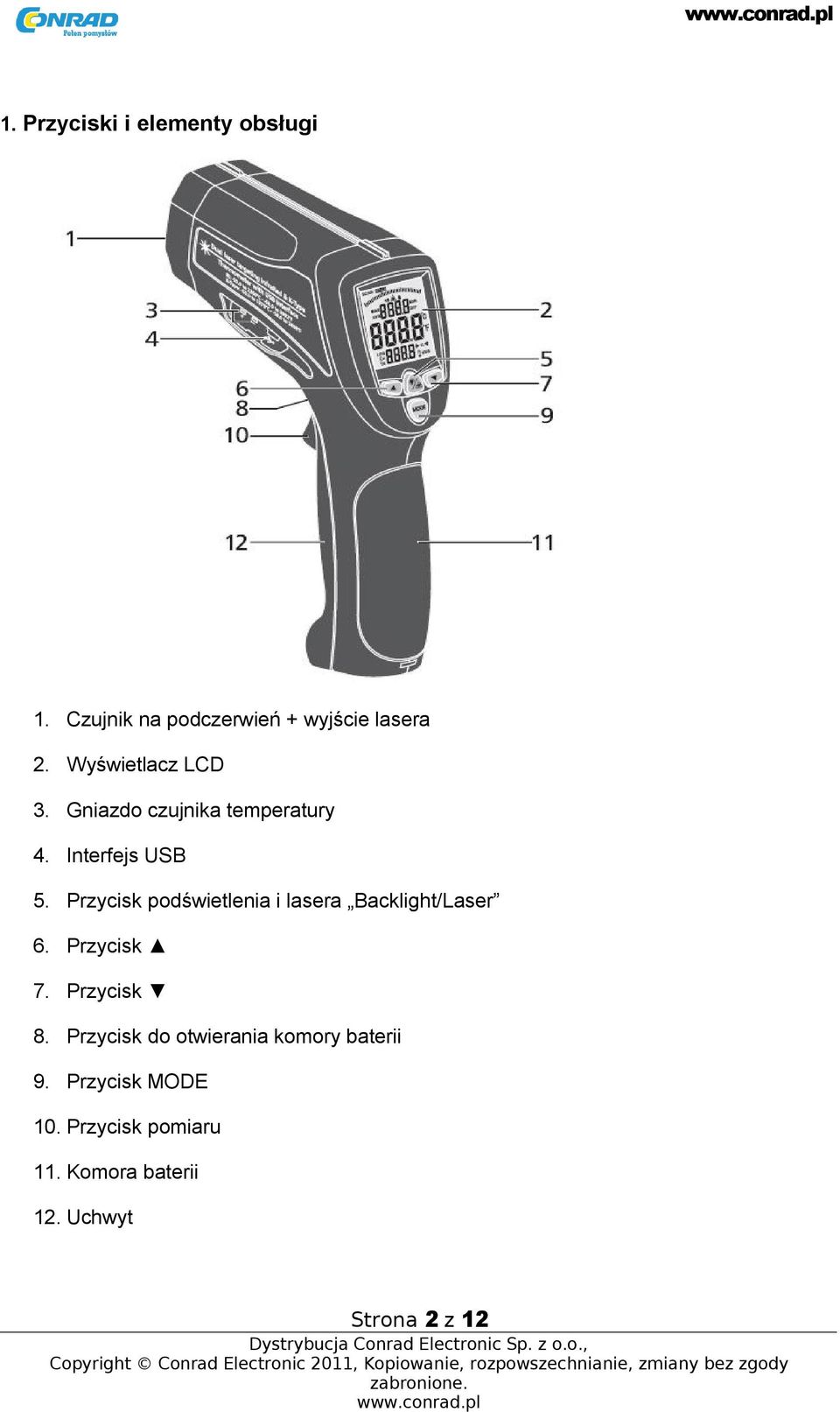 Przycisk podświetlenia i lasera Backlight/Laser 6. Przycisk 7. Przycisk 8.