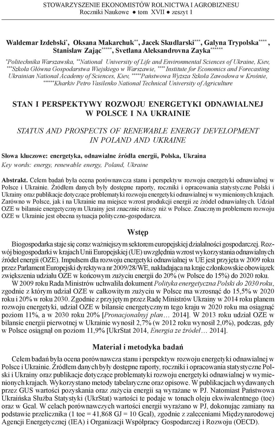 Aleksandrovna Zayka ****** * Politechnika Warszawska, ** National University of Life and Environmental Sciences of Ukraine, Kiev, *** Szkoła Główna Gospodarstwa Wiejskiego w Warszawie, **** Institute