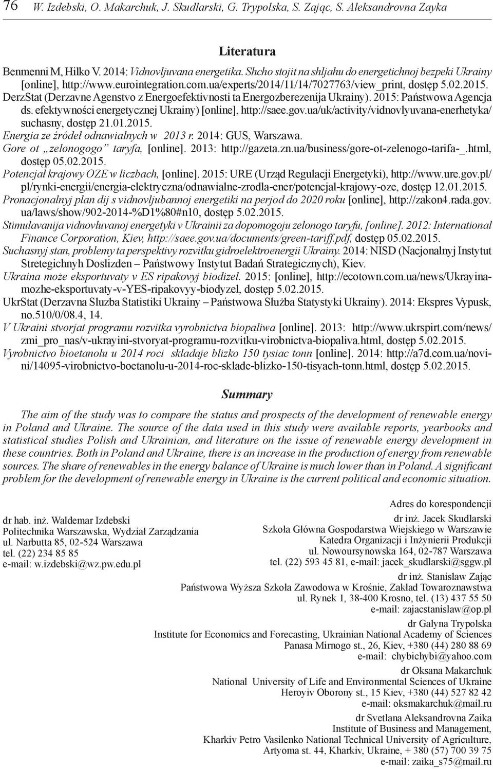 DerzStat (Derzavne Agenstvo z Energoefektivnosti ta Energozberezenija Ukrainy). 2015: Państwowa Agencja ds. efektywności energetycznej Ukrainy) [online], http://saee.gov.