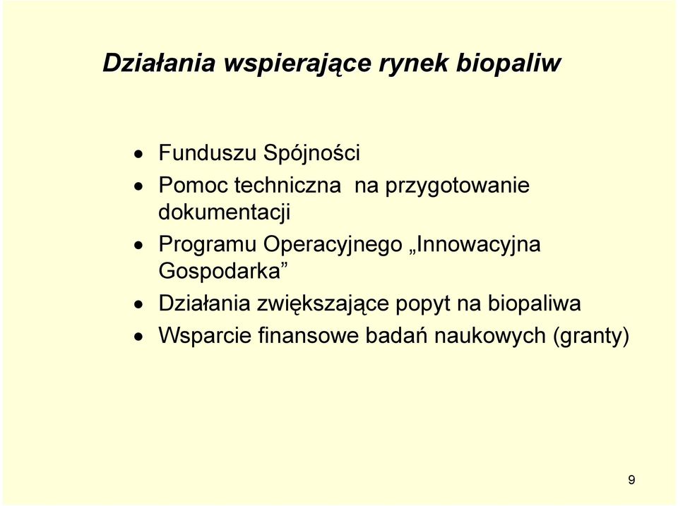 Programu Operacyjnego Innowacyjna Gospodarka Działania