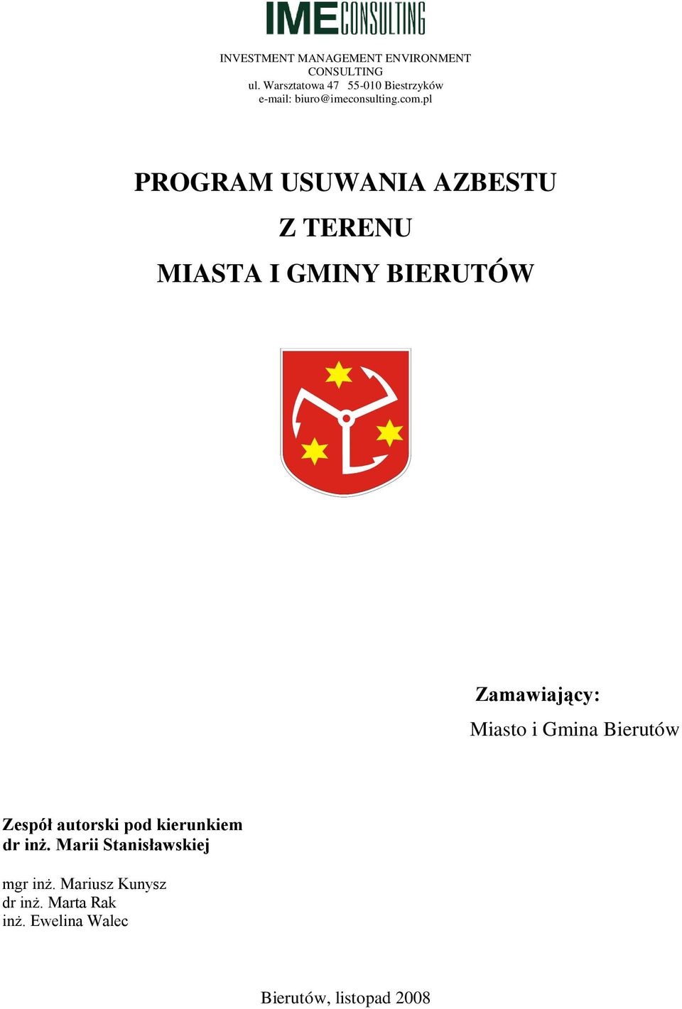 pl PROGRAM USUWANIA AZBESTU Z TERENU MIASTA I GMINY BIERUTÓW Zamawiający: Miasto i Gmina
