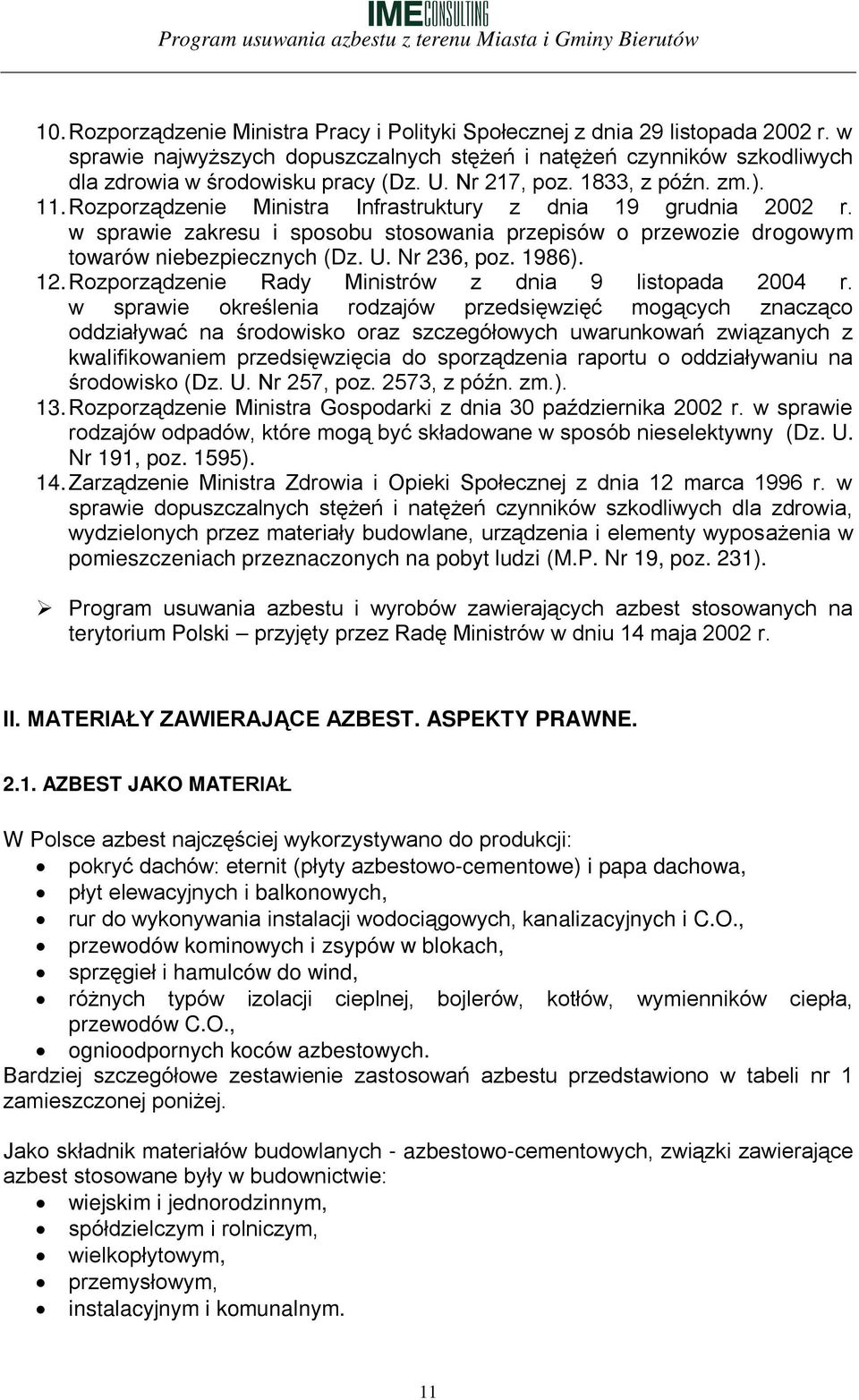 U. Nr 236, poz. 1986). 12. Rozporządzenie Rady Ministrów z dnia 9 listopada 2004 r.