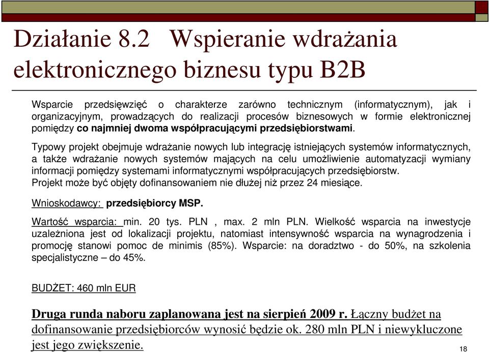 biznesowych w formie elektronicznej pomiędzy co najmniej dwoma współpracującymi przedsiębiorstwami.