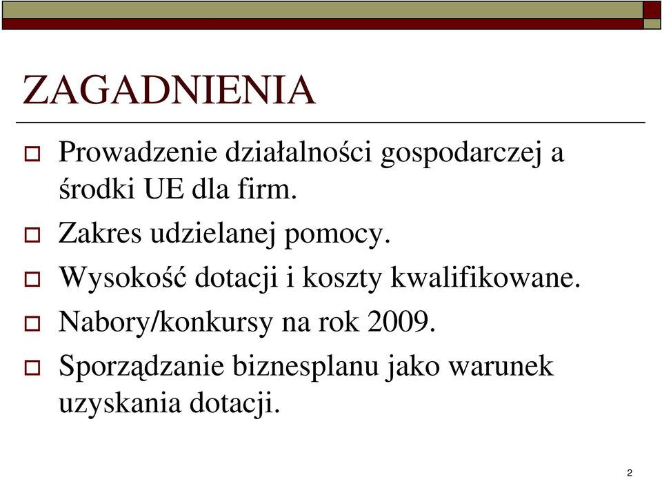 Wysokość dotacji i koszty kwalifikowane.