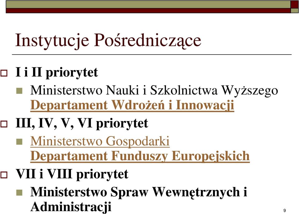 priorytet Ministerstwo Gospodarki Departament Funduszy Europejskich