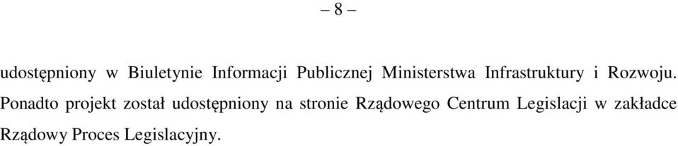 Ponadto projekt został udostępniony na stronie