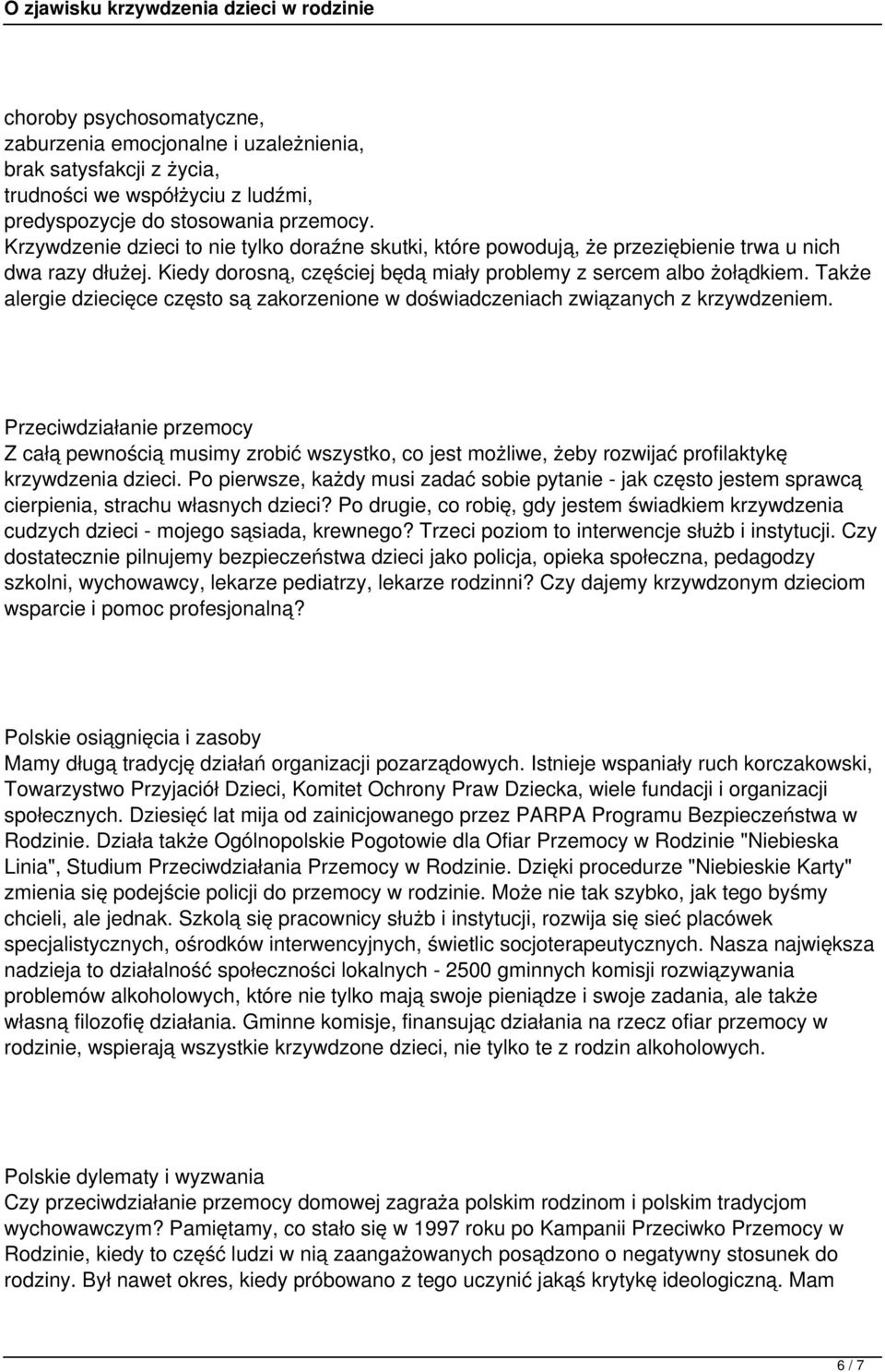 Także alergie dziecięce często są zakorzenione w doświadczeniach związanych z krzywdzeniem.